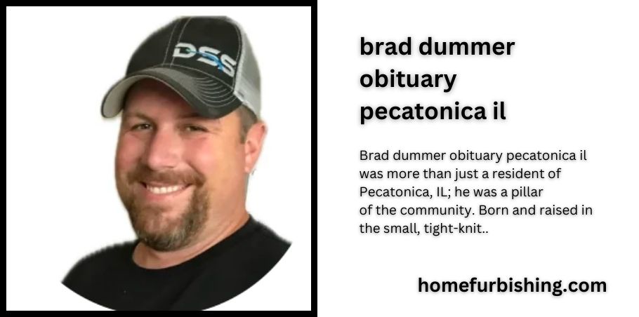 brad dummer obituary pecatonica il